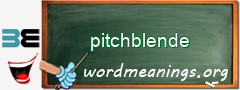 WordMeaning blackboard for pitchblende